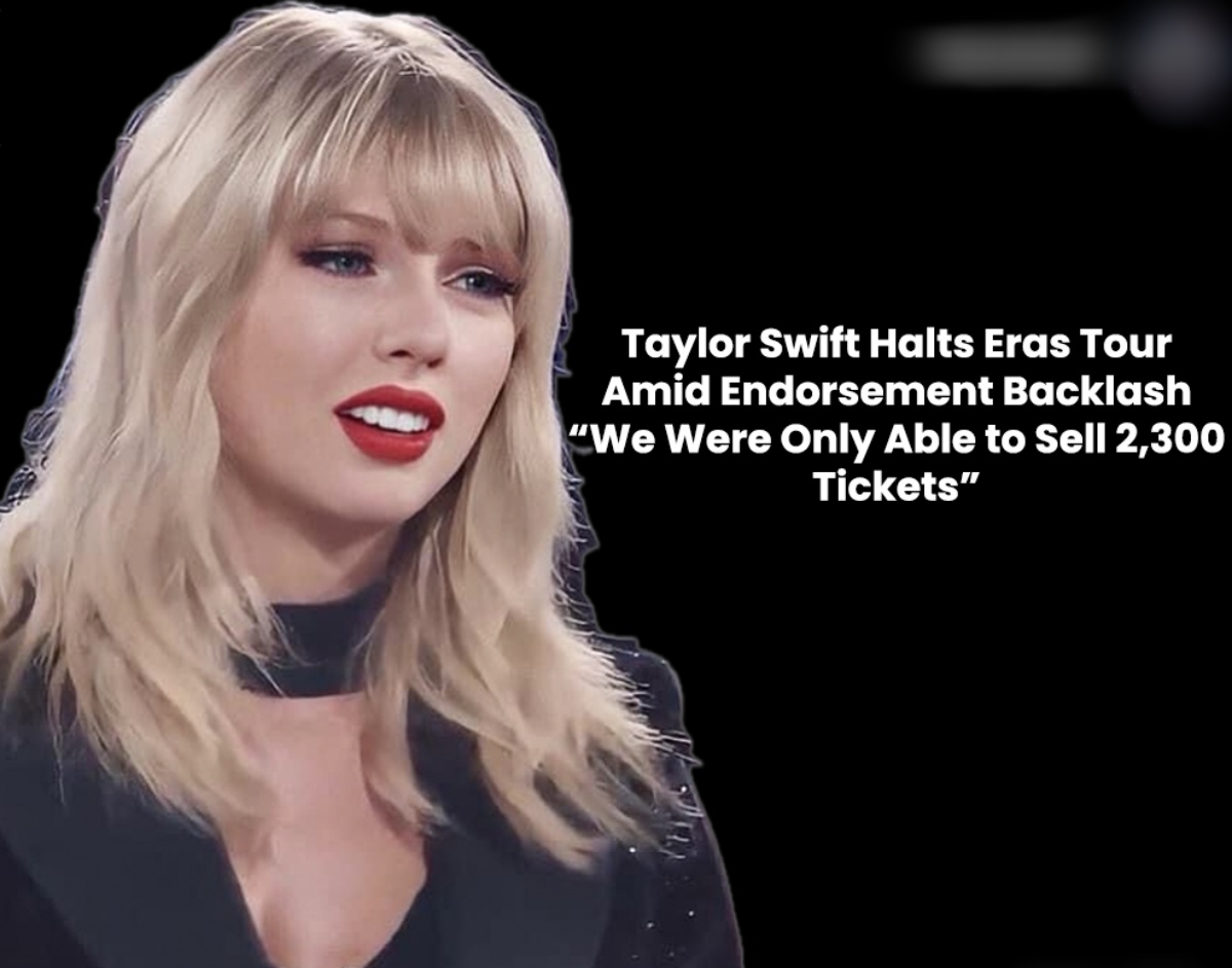 Taylor Swift Halts Eras Tour Amid Endorsement Backlash, “We Were Only